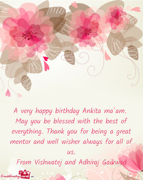 A very happy birthday Ankita ma