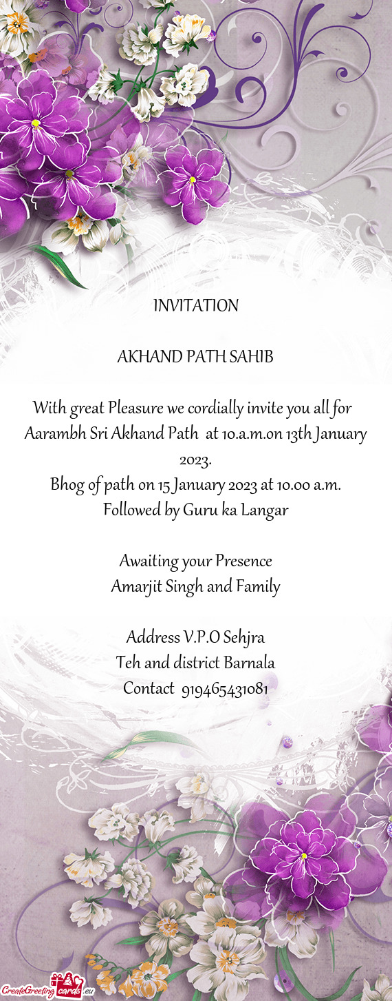 Aarambh Sri Akhand Path at 10.a.m.on 13th January 2023