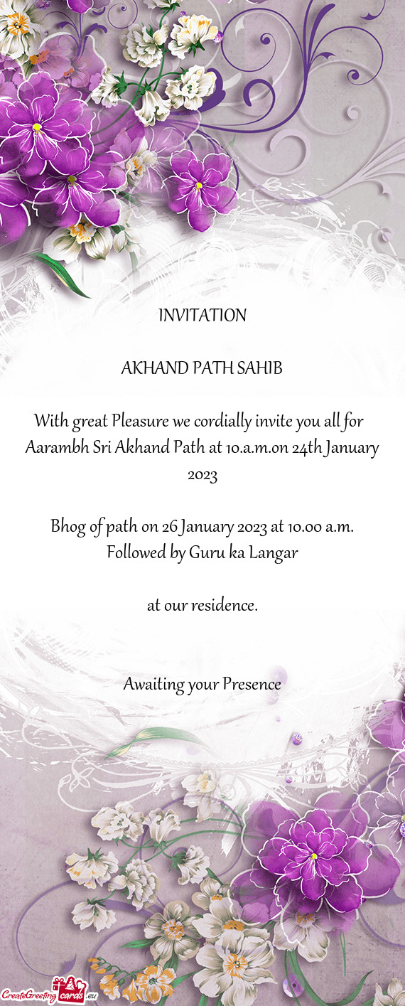 Aarambh Sri Akhand Path at 10.a.m.on 24th January 2023