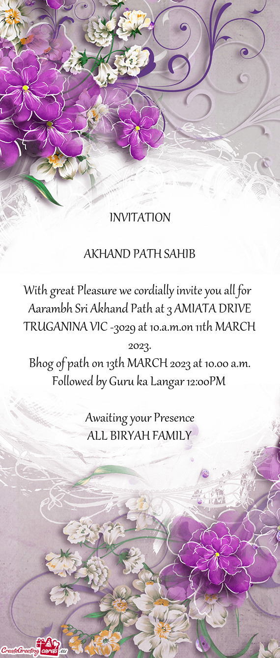Aarambh Sri Akhand Path at 3 AMIATA DRIVE TRUGANINA VIC -3029 at 10.a.m.on 11th MARCH 2023