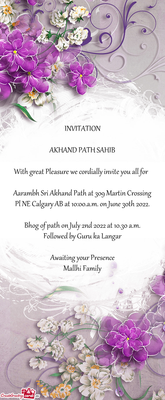Aarambh Sri Akhand Path at 309 Martin Crossing Pl NE Calgary AB at 10:00.a.m. on June 30th 2022
