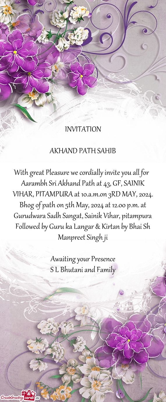 Aarambh Sri Akhand Path at 43, GF, SAINIK VIHAR, PITAMPURA at 10.a.m.on 3RD MAY, 2024