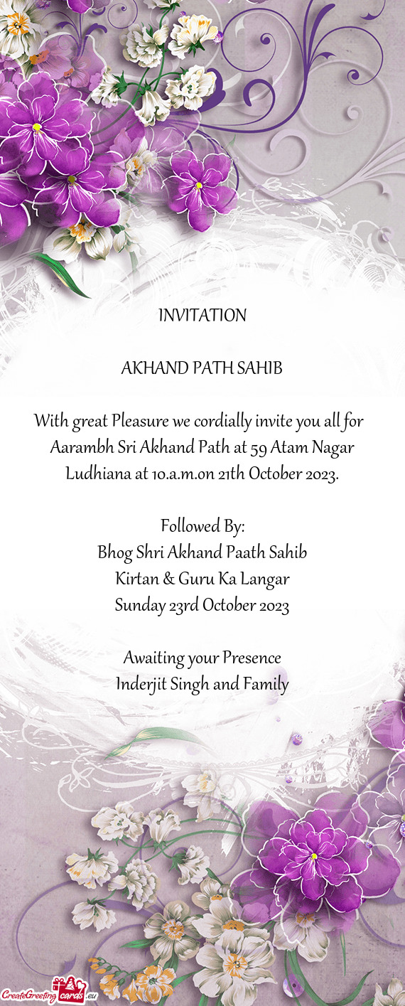 Aarambh Sri Akhand Path at 59 Atam Nagar Ludhiana at 10.a.m.on 21th October 2023