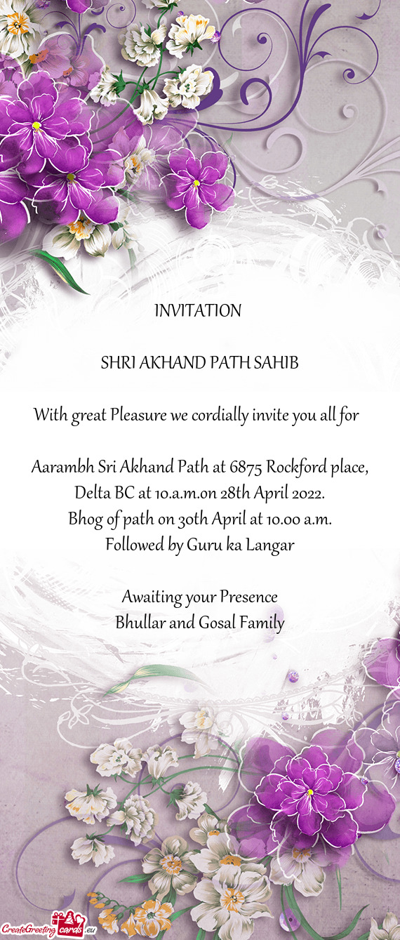 Aarambh Sri Akhand Path at 6875 Rockford place, Delta BC at 10.a.m.on 28th April 2022