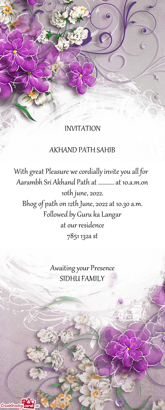Aarambh Sri Akhand Path at ........... at 10.a.m.on 10th june, 2022