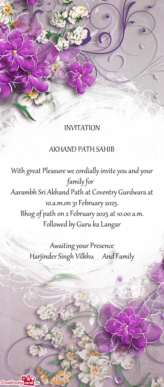 Aarambh Sri Akhand Path at Coventry Gurdwara at 10.a.m.on 31 February 2025