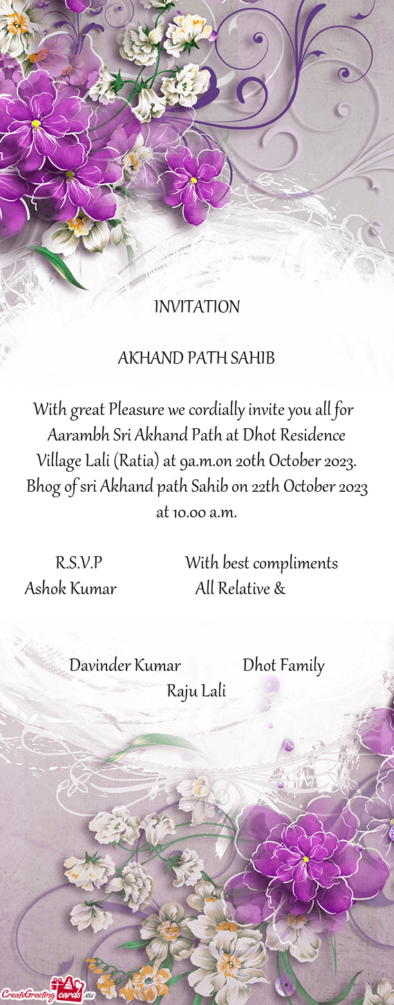 Aarambh Sri Akhand Path at Dhot Residence Village Lali (Ratia) at 9a.m.on 20th October 2023