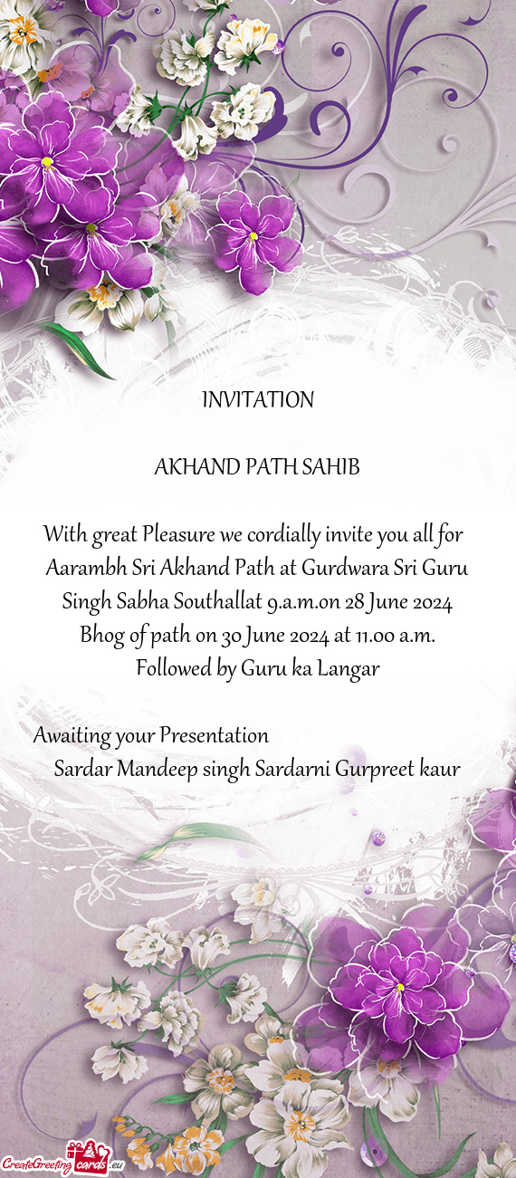 Aarambh Sri Akhand Path at Gurdwara Sri Guru Singh Sabha Southallat 9.a.m.on 28 June 2024