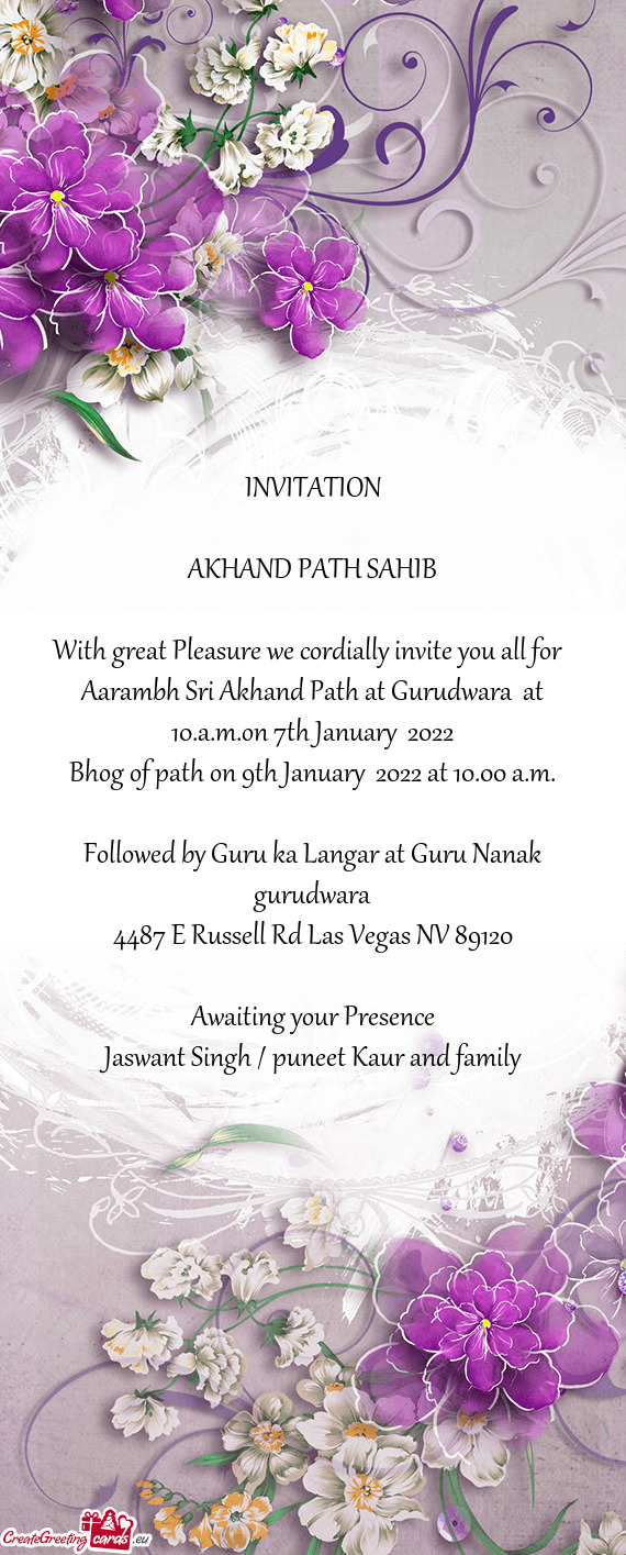 Aarambh Sri Akhand Path at Gurudwara at 10.a.m.on 7th January 2022