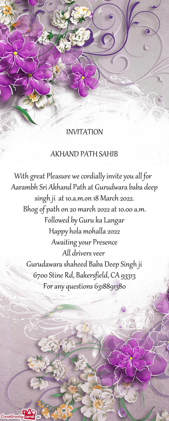 Aarambh Sri Akhand Path at Gurudwara baba deep singh ji at 10.a.m.on 18 March 2022