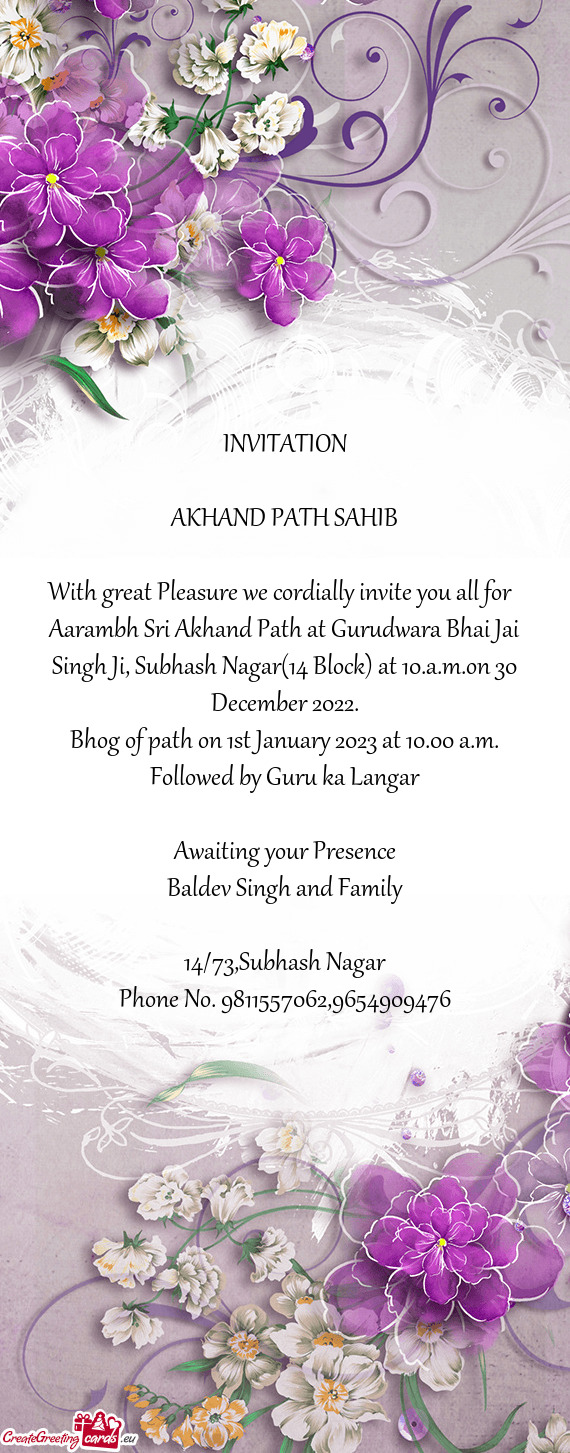 Aarambh Sri Akhand Path at Gurudwara Bhai Jai Singh Ji, Subhash Nagar(14 Block) at 10.a.m.on 30 Dece
