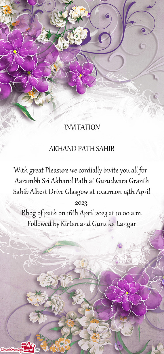 Aarambh Sri Akhand Path at Gurudwara Granth Sahib Albert Drive Glasgow at 10.a.m.on 14th April 2023