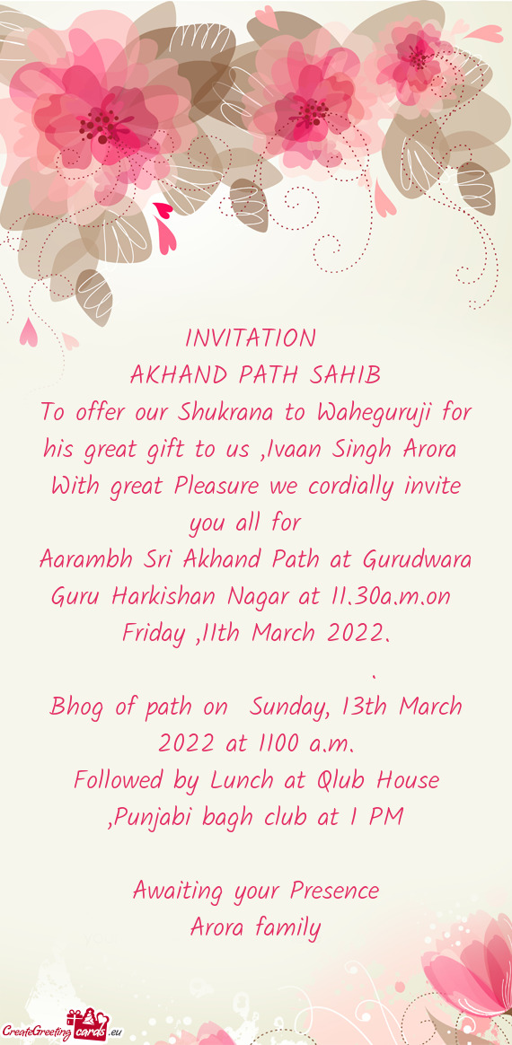 Aarambh Sri Akhand Path at Gurudwara Guru Harkishan Nagar at 11.30a.m.on Friday ,11th March 2022