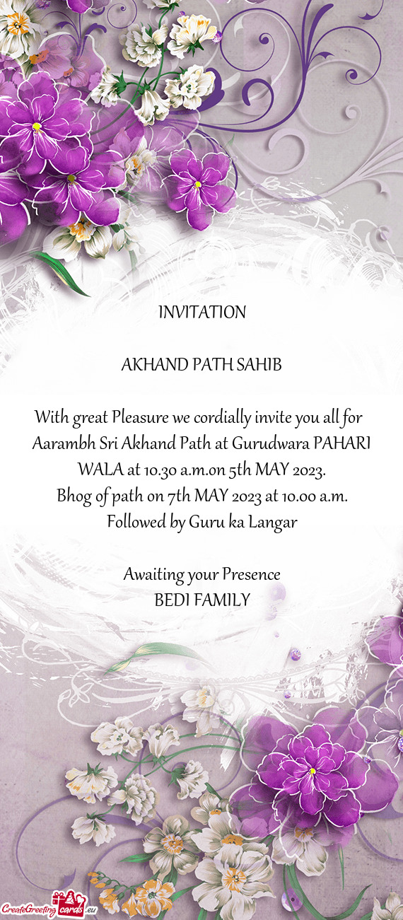 Aarambh Sri Akhand Path at Gurudwara PAHARI WALA at 10.30 a.m.on 5th MAY 2023