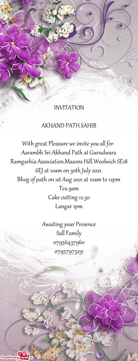 Aarambh Sri Akhand Path at Gurudwara Ramgarhia Association.Masons Hill.Woolwich SE18 6EJ at 10am on