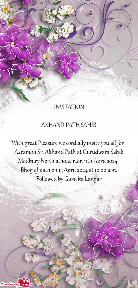 Aarambh Sri Akhand Path at Gurudwara Sahib Modbury North at 10.a.m.on 11th April 2024