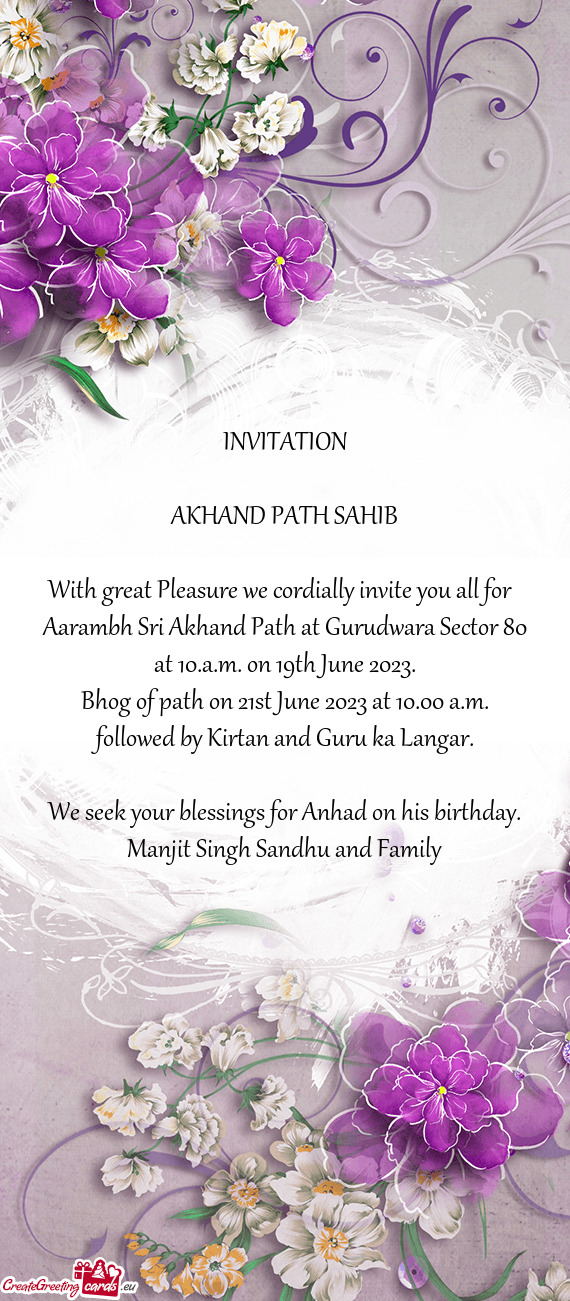 Aarambh Sri Akhand Path at Gurudwara Sector 80 at 10.a.m. on 19th June 2023