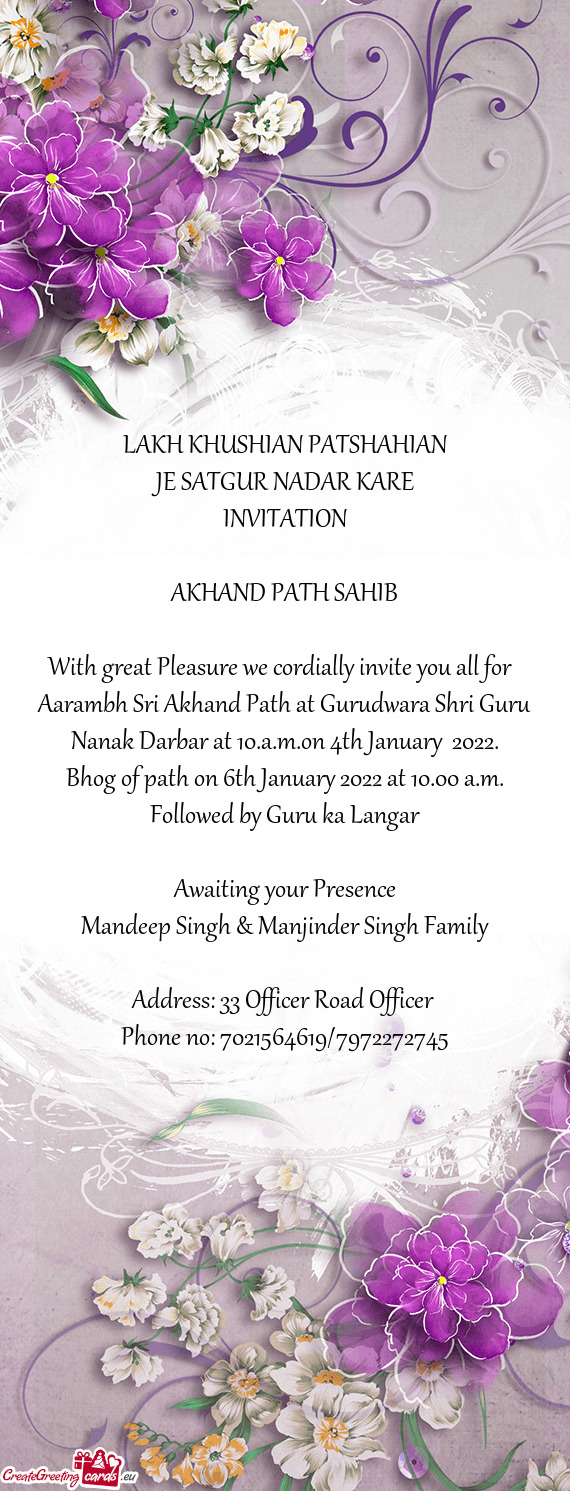 Aarambh Sri Akhand Path at Gurudwara Shri Guru Nanak Darbar at 10.a.m.on 4th January 2022