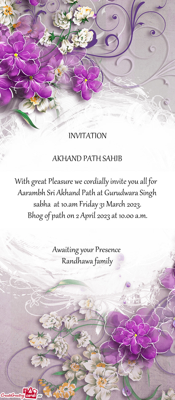 Aarambh Sri Akhand Path at Gurudwara Singh sabha at 10.am Friday 31 March 2023