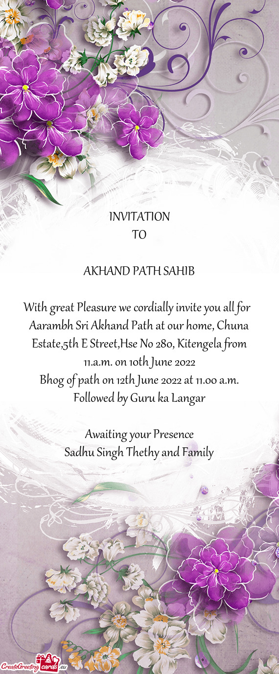 Aarambh Sri Akhand Path at our home, Chuna Estate,5th E Street,Hse No 280, Kitengela from 11.a.m. on