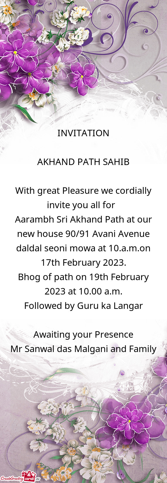 Aarambh Sri Akhand Path at our new house 90/91 Avani Avenue daldal seoni mowa at 10.a.m.on 17th Febr