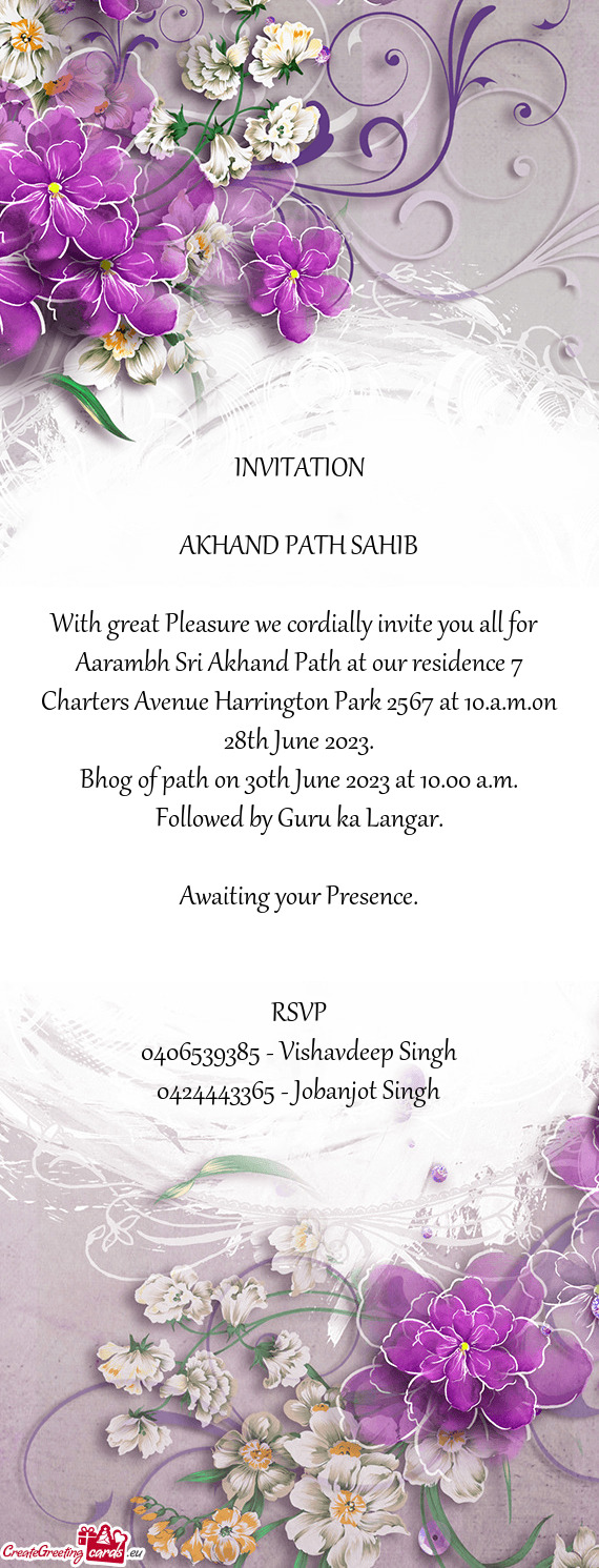 Aarambh Sri Akhand Path at our residence 7 Charters Avenue Harrington Park 2567 at 10.a.m.on 28th Ju