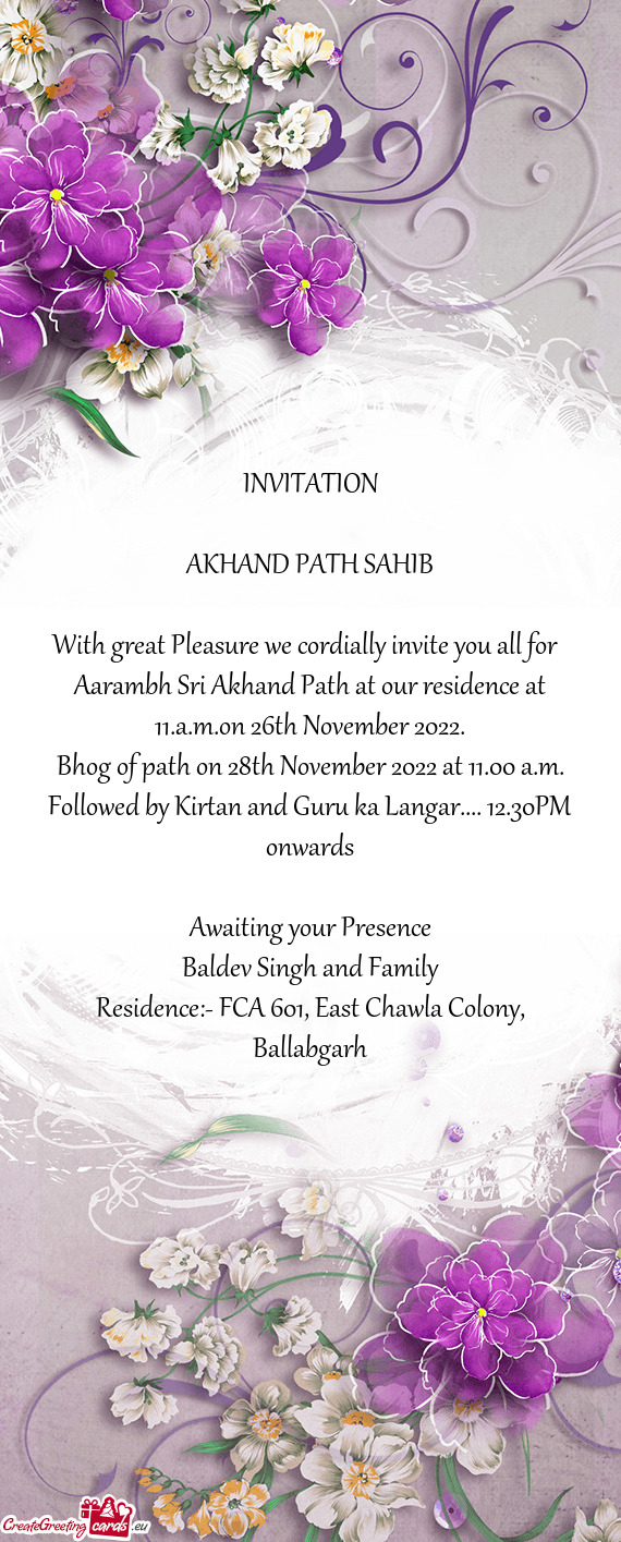 Aarambh Sri Akhand Path at our residence at 11.a.m.on 26th November 2022