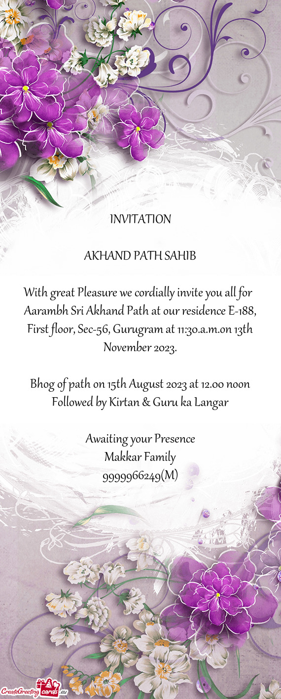 Aarambh Sri Akhand Path at our residence E-188, First floor, Sec-56, Gurugram at 11:30.a.m.on 13th N