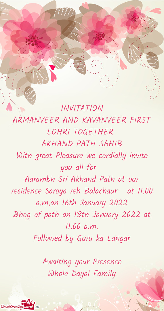 Aarambh Sri Akhand Path at our residence Saroya reh Balachaur at 11.00 a.m.on 16th January 2022