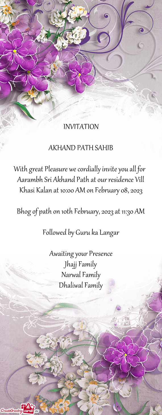 Aarambh Sri Akhand Path at our residence Vill Khasi Kalan at 10:00 AM on February 08, 2023