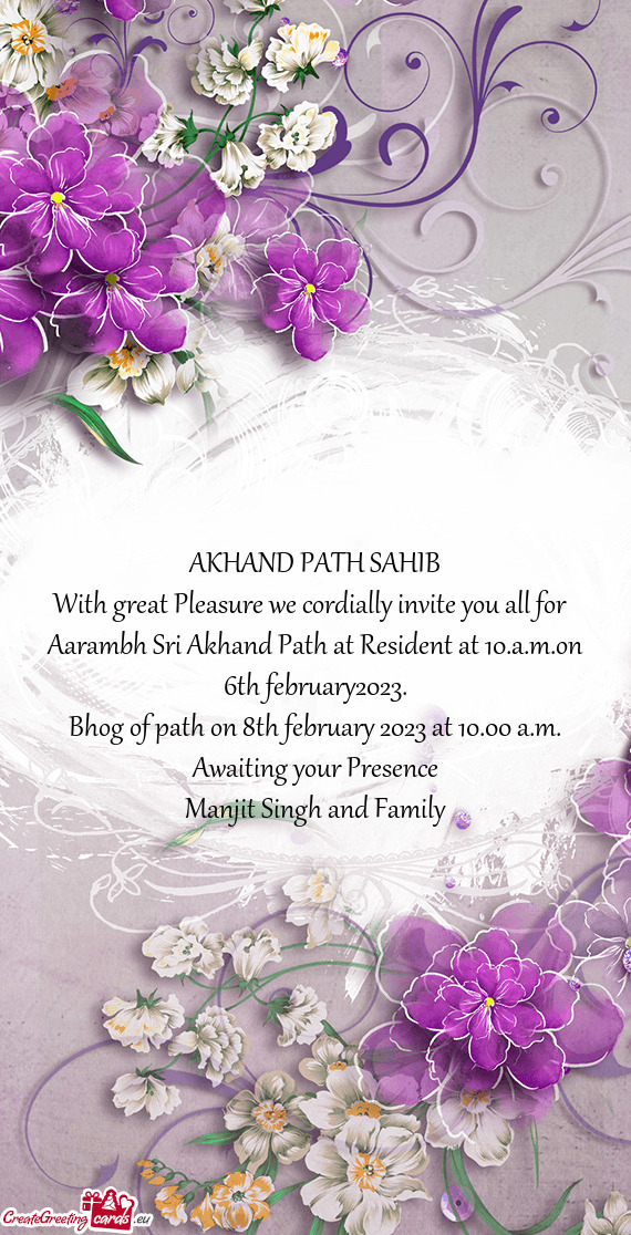 Aarambh Sri Akhand Path at Resident at 10.a.m.on 6th february2023