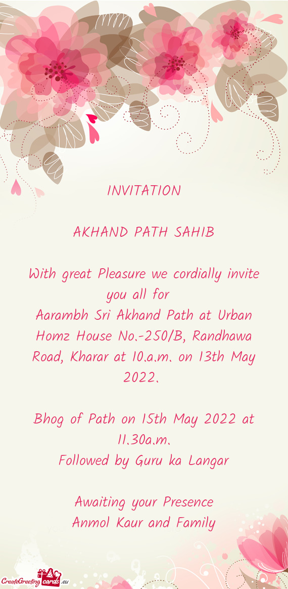 Aarambh Sri Akhand Path at Urban Homz House No.-250/B, Randhawa Road, Kharar at 10.a.m. on 13th May