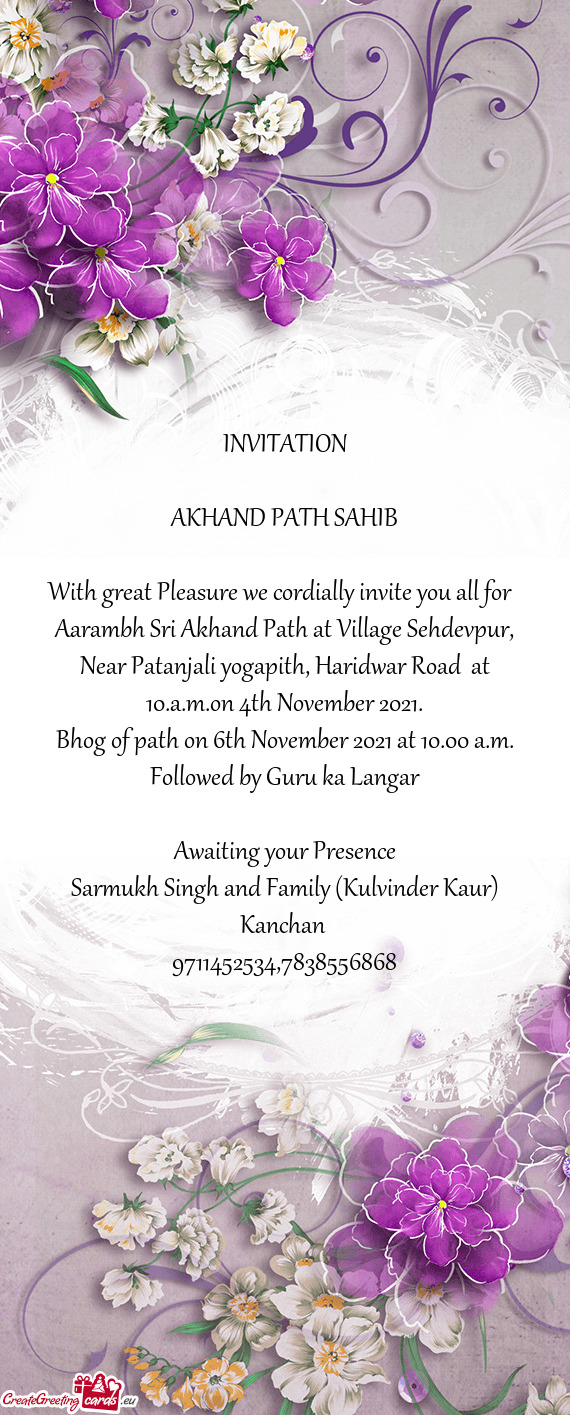 Aarambh Sri Akhand Path at Village Sehdevpur, Near Patanjali yogapith, Haridwar Road at 10.a.m.on 4