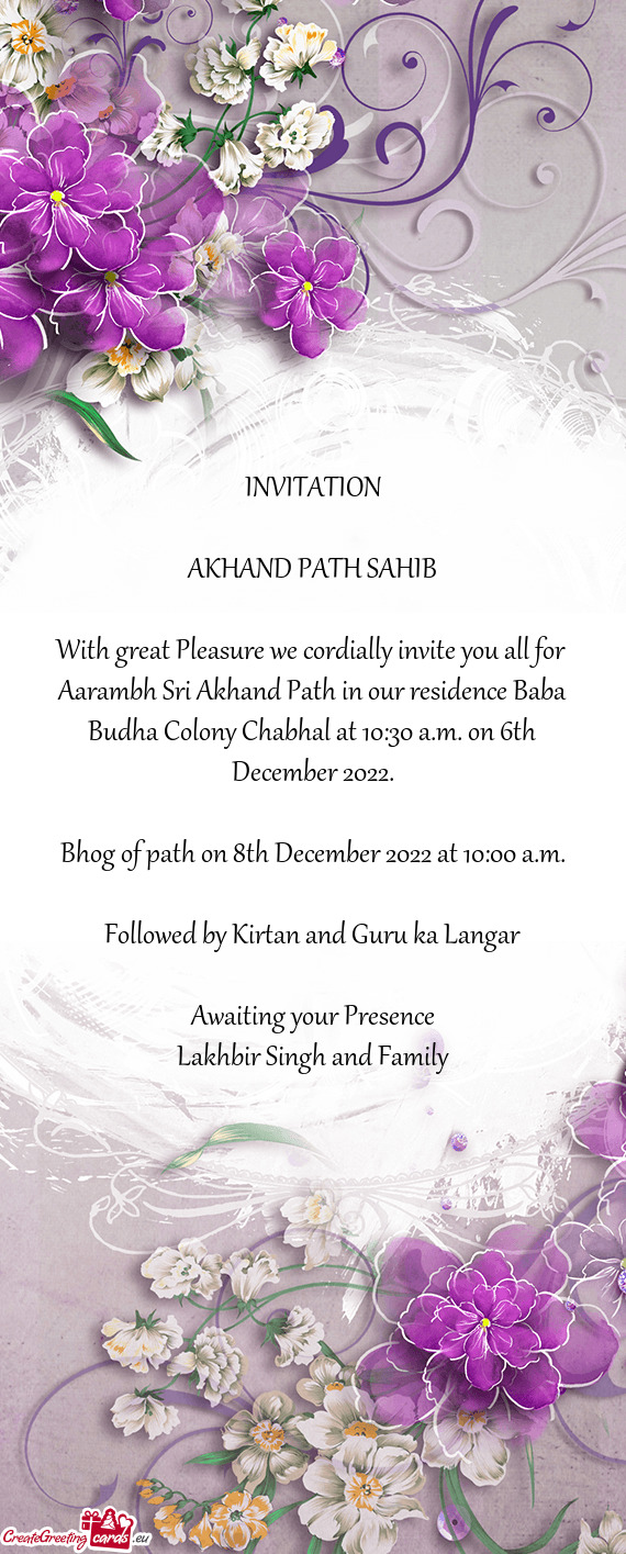 Aarambh Sri Akhand Path in our residence Baba Budha Colony Chabhal at 10:30 a.m. on 6th December 202