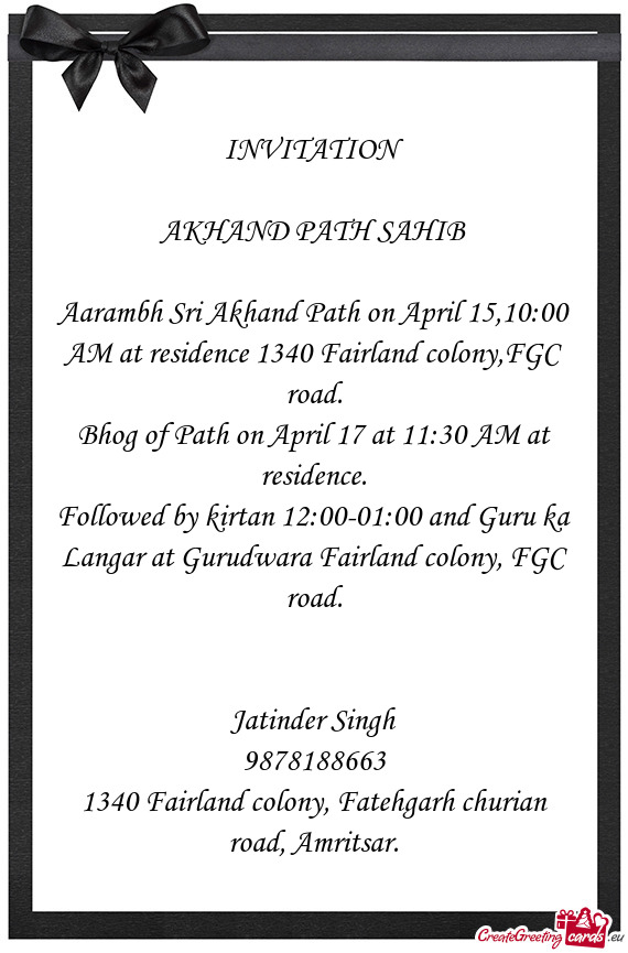 Aarambh Sri Akhand Path on April 15,10:00 AM at residence 1340 Fairland colony,FGC road