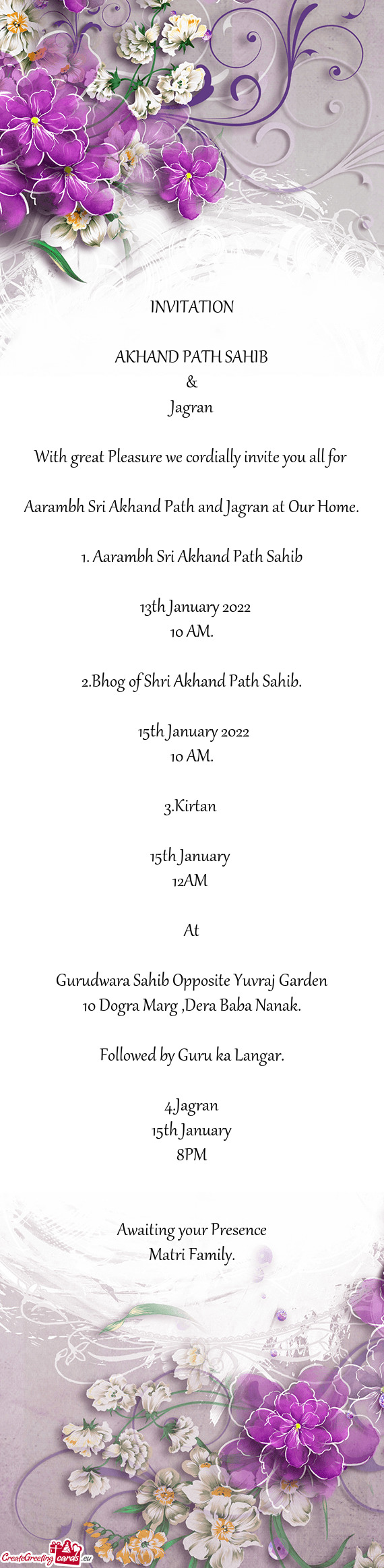Aarambh Sri Akhand Path Sahib
 
 13th January 2022
 10 AM