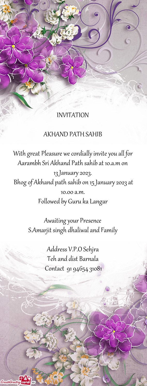 Aarambh Sri Akhand Path sahib at 10.a.m on