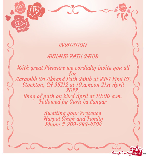 Aarambh Sri Akhand Path Sahib at 8347 Simi CT, Stockton, CA 95212 at 10.a.m.on 21st April 2022