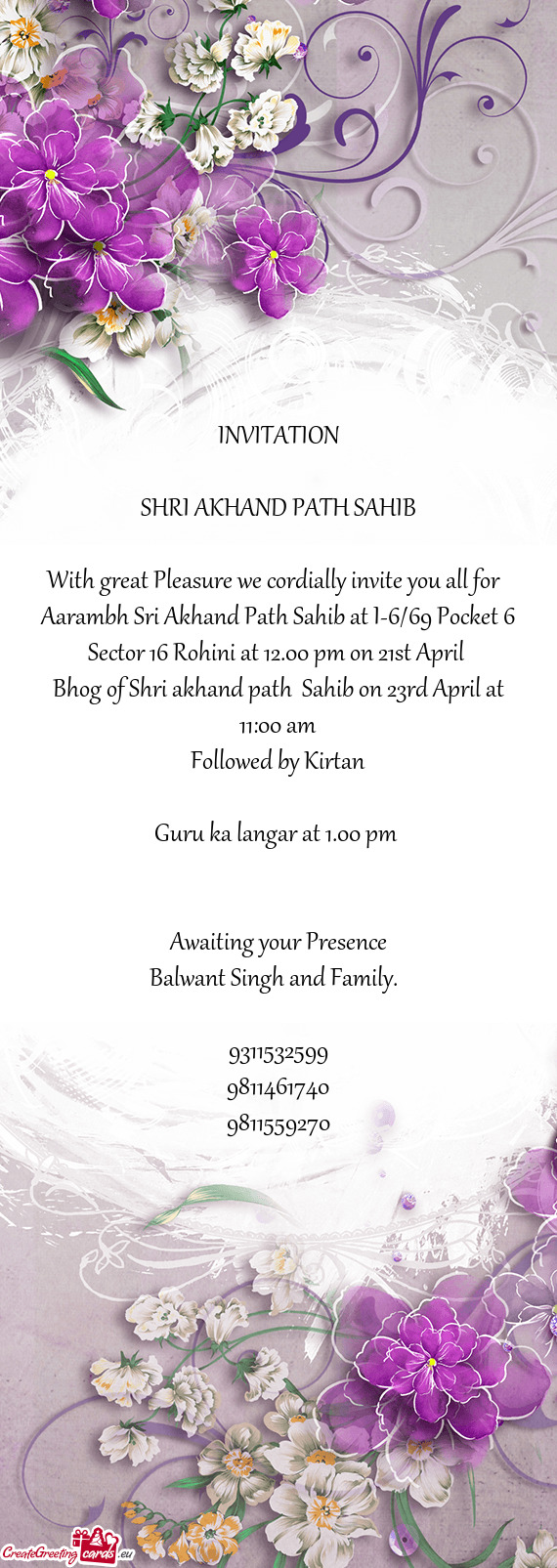 Aarambh Sri Akhand Path Sahib at I-6/69 Pocket 6 Sector 16 Rohini at 12.00 pm on 21st April