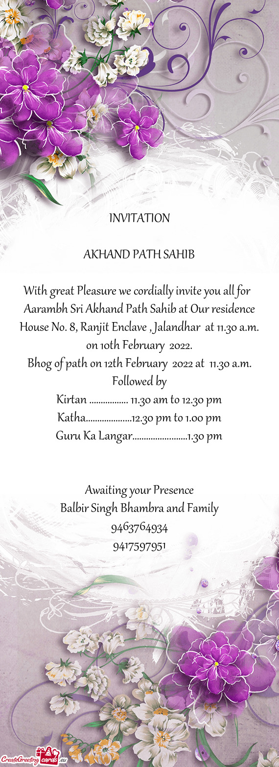 Aarambh Sri Akhand Path Sahib at Our residence House No. 8, Ranjit Enclave , Jalandhar at 11.30 a.m