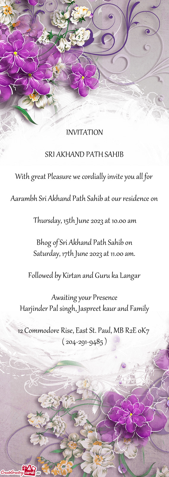Aarambh Sri Akhand Path Sahib at our residence on Thursday, 15th June 2023 at 10.00 am