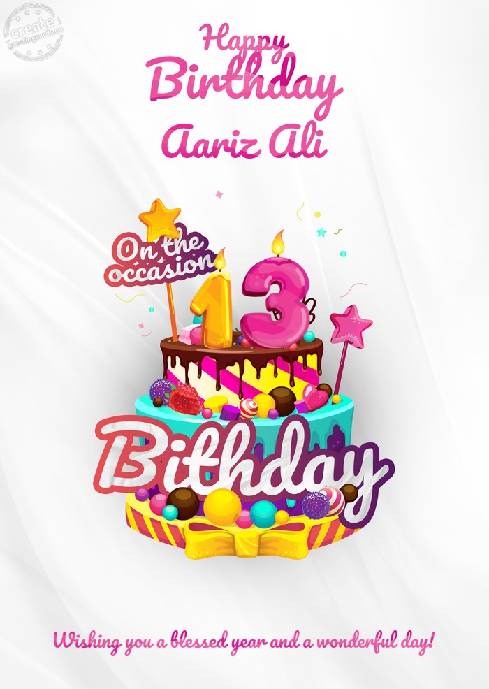 Aariz Ali, Happy birthday to 13 Wishing you a blessed year and a wonderful day