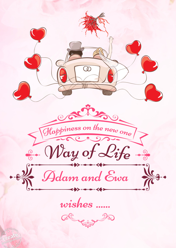 Adam and Ewa, Happiness in the new way of life wishes