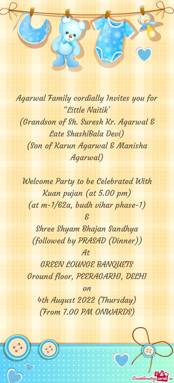 Agarwal Family cordially Invites you for