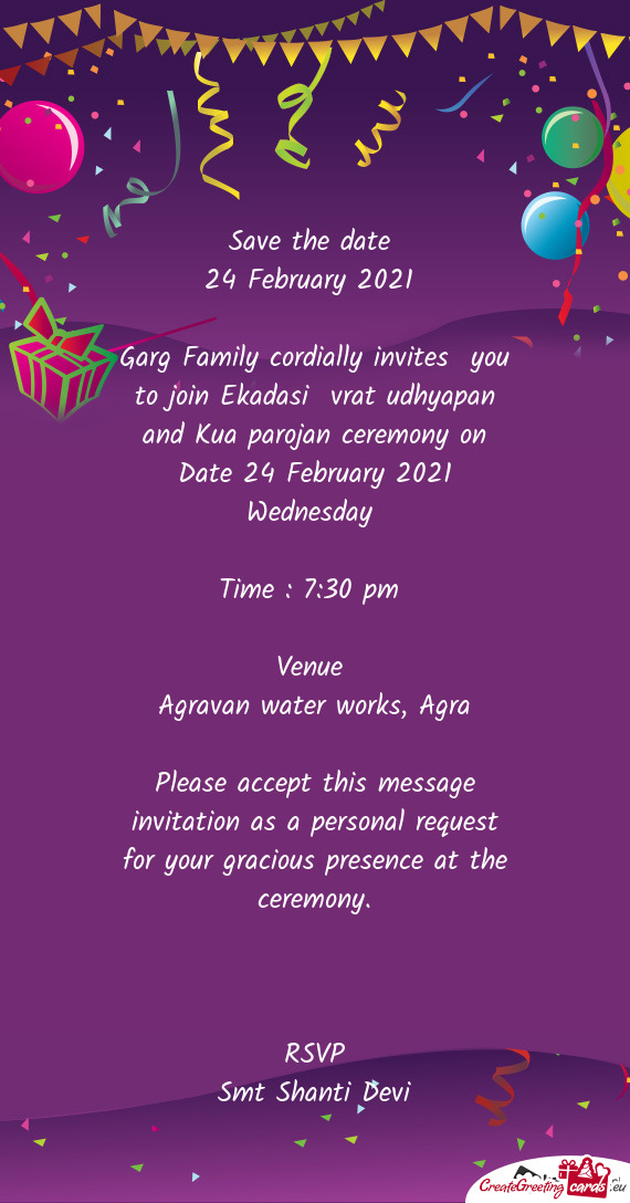 Agra
 
 Please accept this message invitation as a personal request for your gracious presence at t
