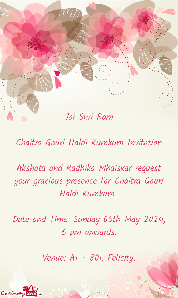 Akshata and Radhika Mhaiskar request your gracious presence for Chaitra Gauri Haldi Kumkum