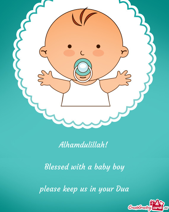 Alhamdulillah! 
 
 Blessed with a baby boy
 
 please keep us in your Dua