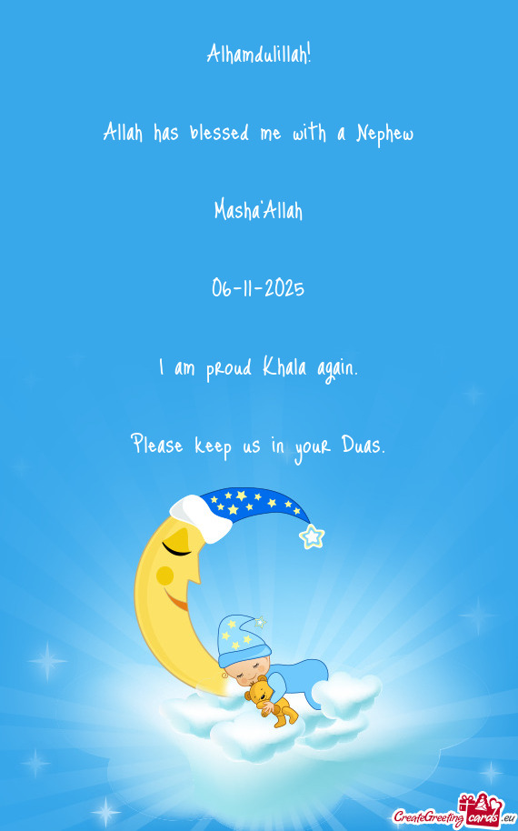 Alhamdulillah! Allah has blessed me with a Nephew Masha
