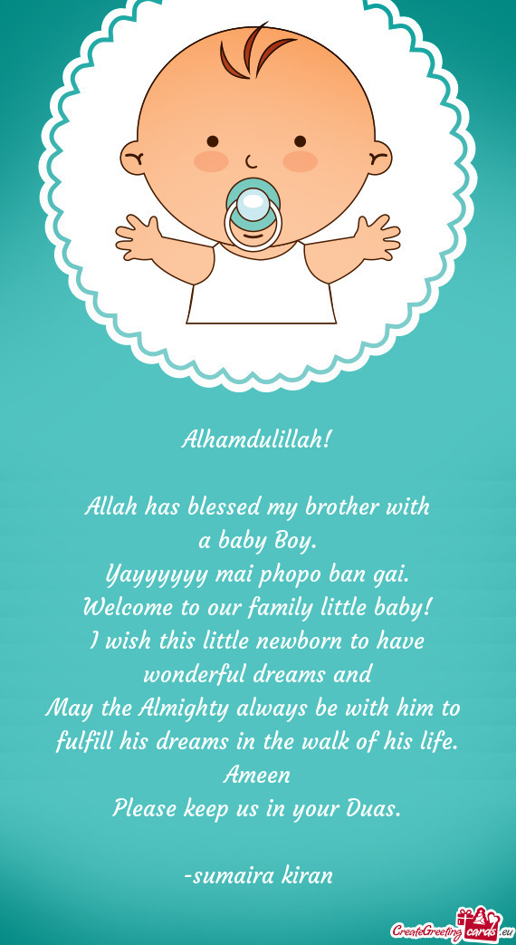 Alhamdulillah! Allah has blessed my brother with a baby Boy