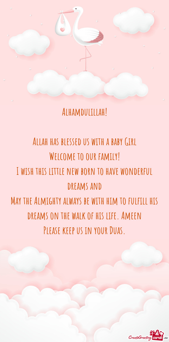 Alhamdulillah!    Allah has blessed us with a baby Girl  Welcome to our